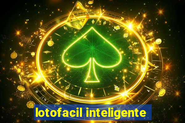 lotofacil inteligente